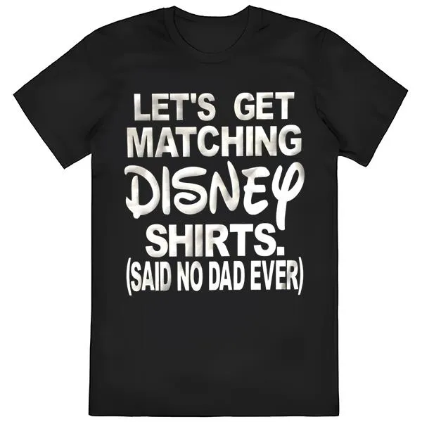 Anti Disney Shirt, Funny Disney Shirt, Disney Shirt For Dad, I Don’t Wear Matching Shirts
