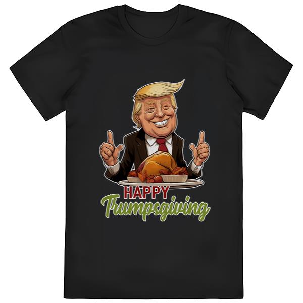 Happy Trumpsgiving Donald Trump Dinner With Turkey T-shirt