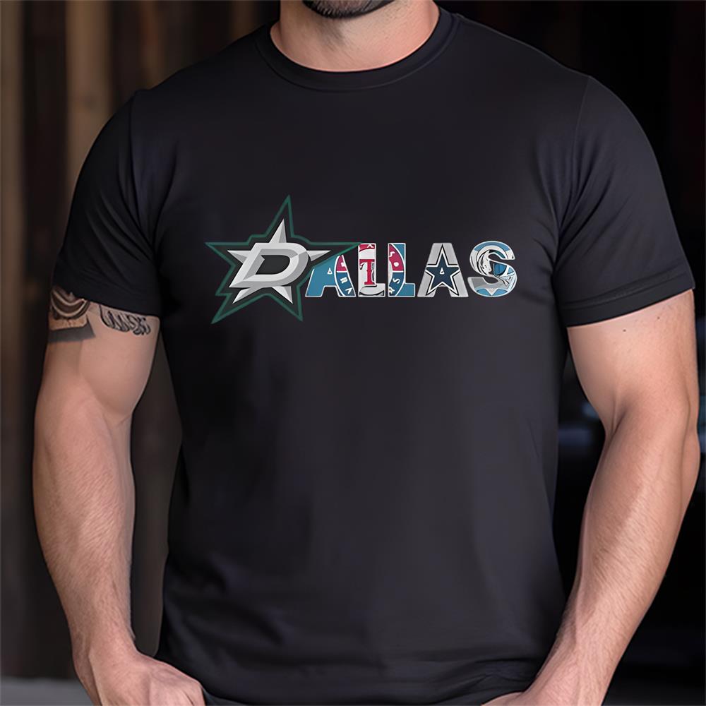 Dallas Stars Texas Rangers Dallas Mavericks And Dallas Cowboys T-shirt