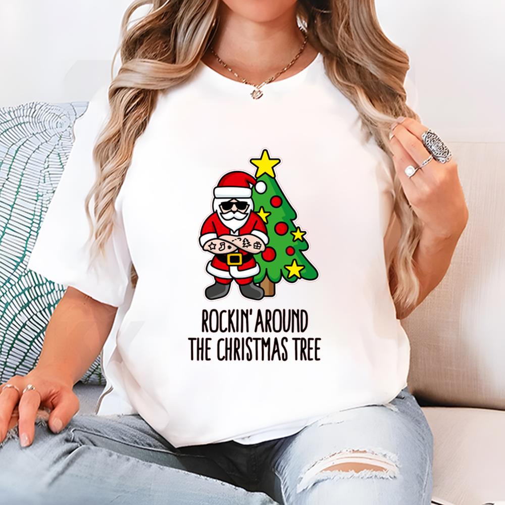 Rockinâ€™ Around The Christmas Tree Rock Santa Claus T-shirt