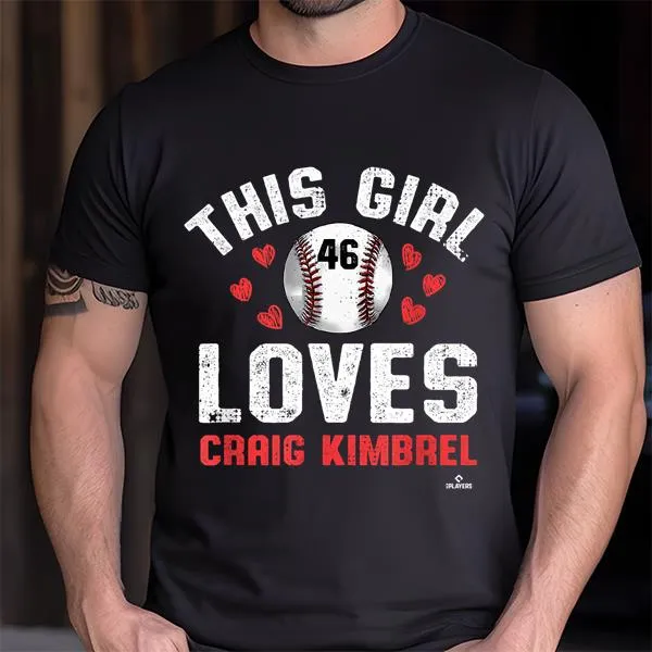 This Girl Loves Craig Kimbrel Los Angeles MLBPA T-Shirt -this girl loves craig kimbrel los angeles mlbpa t shirt b v-Angelicshirt