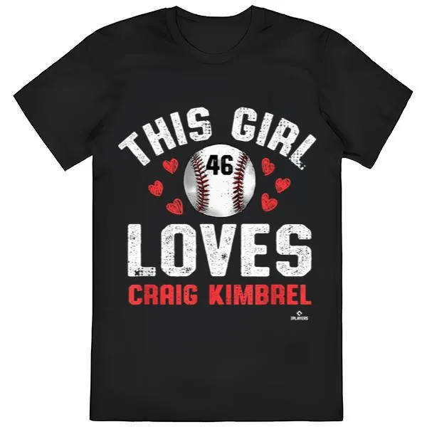 This Girl Loves Craig Kimbrel Los Angeles MLBPA T-Shirt -this girl loves craig kimbrel los angeles mlbpa t shirt egj m-Angelicshirt