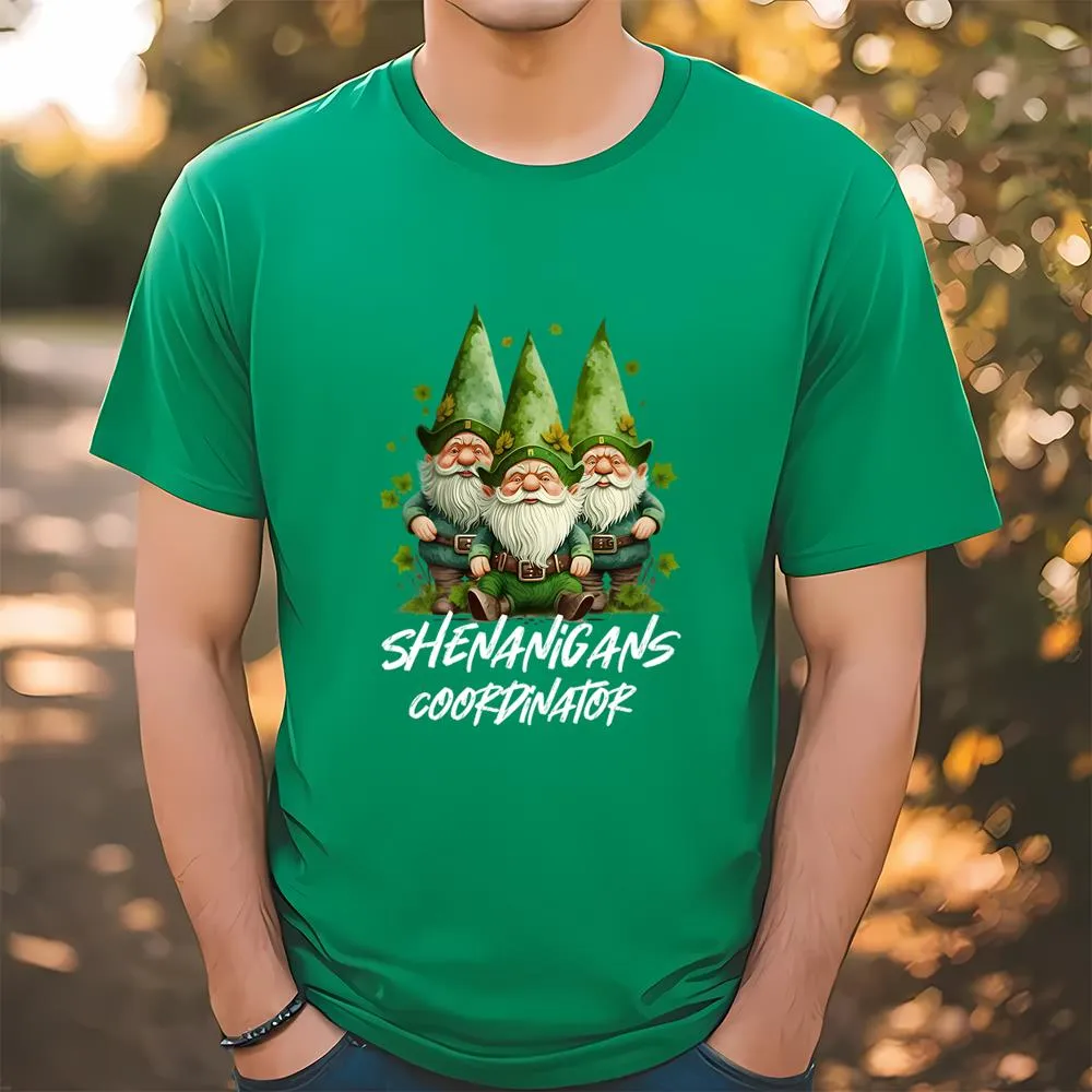 Shenanigans Coordinator St Patricks Day Gnomes Green Proud T-Shirt