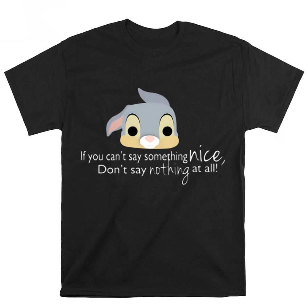 Disney Character Thumper Quote Shirt