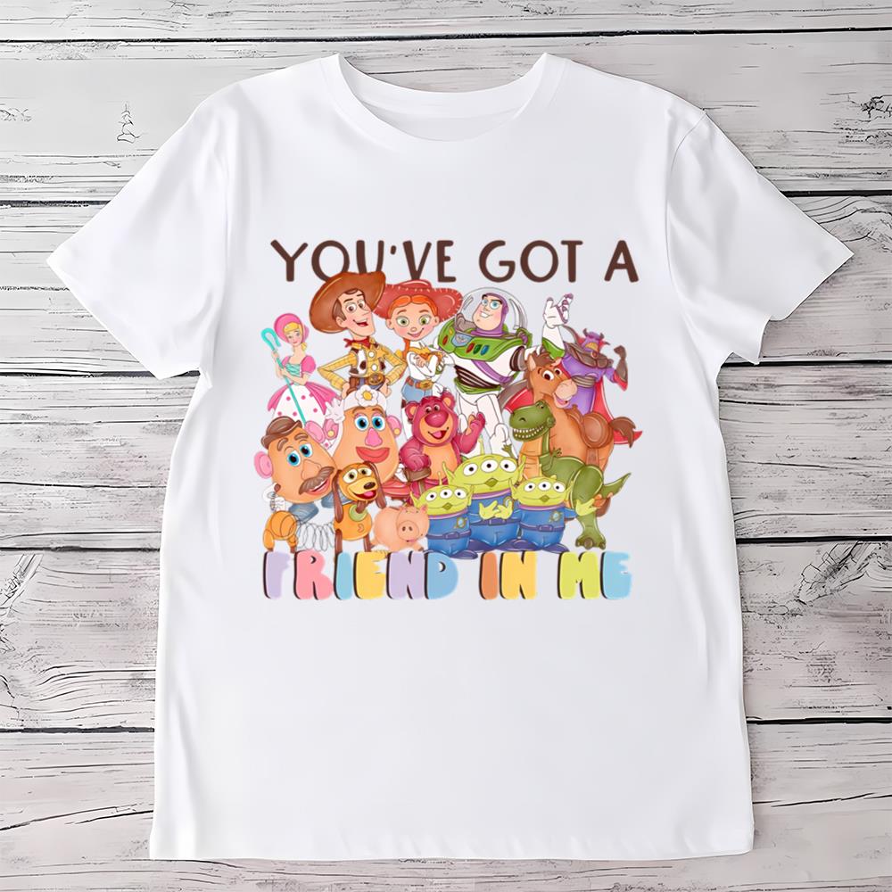 Disney Character You’ve Got A Friend In Me Toy Story Shirt