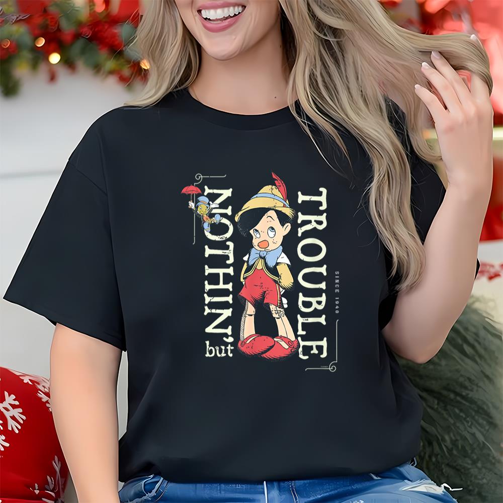 Disney Pinocchio Nothin But Trouble Since 1940 T-Shirt