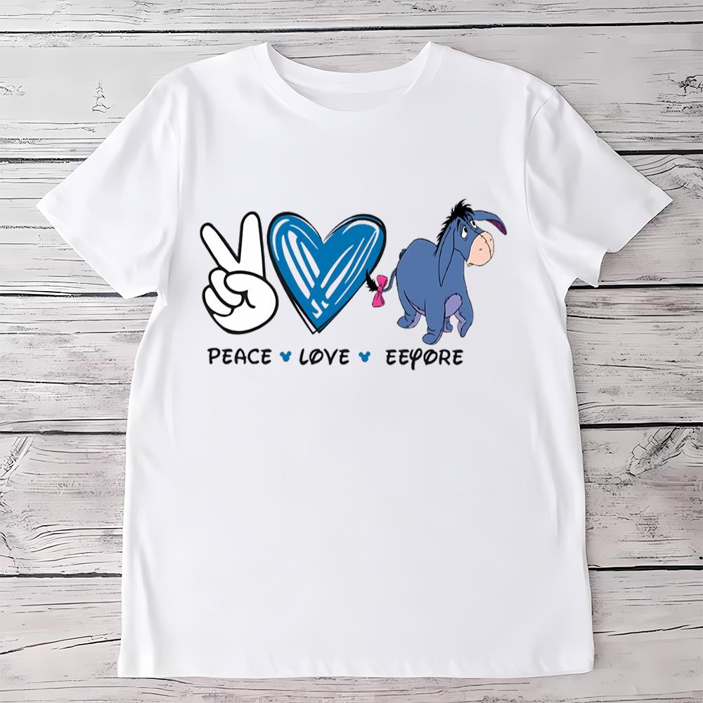 Disney Winnie The Pooh Peace Love Eeyore Shirt