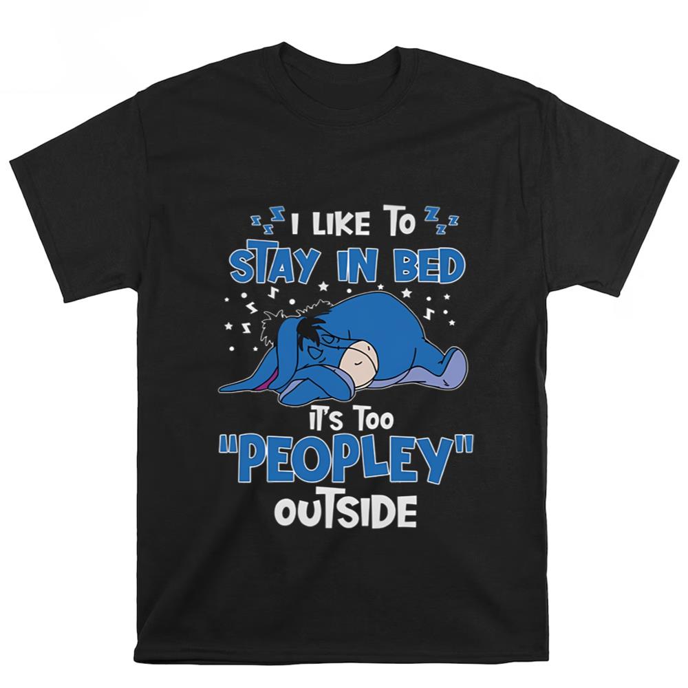 I Like To Stay In Bed Eeyore T-Shirt