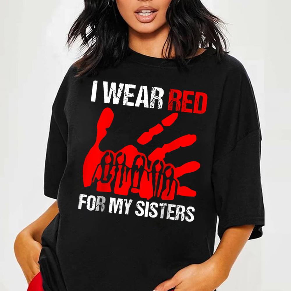 I Wear Red For My Sister Native American Stop Mmiw Red Hand Shirt