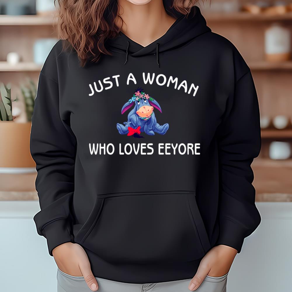 Just A Woman Who Loves Eeyore T Shirt