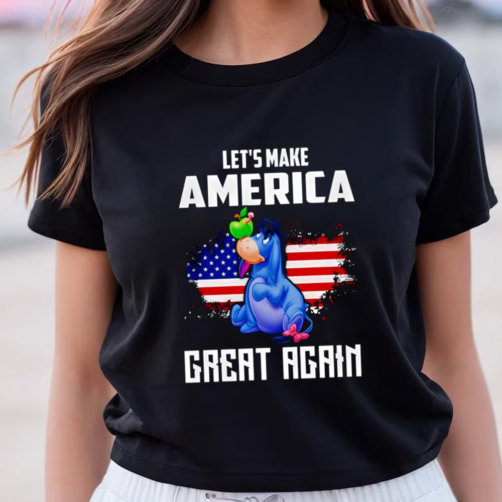 Let’s Make America Great Again Eeyore Shirt