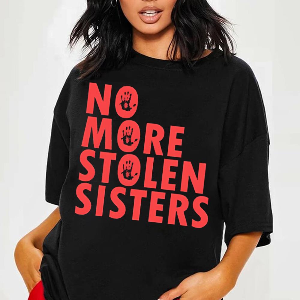 MMIW Shirts No More Stolen Sisters Native shirts