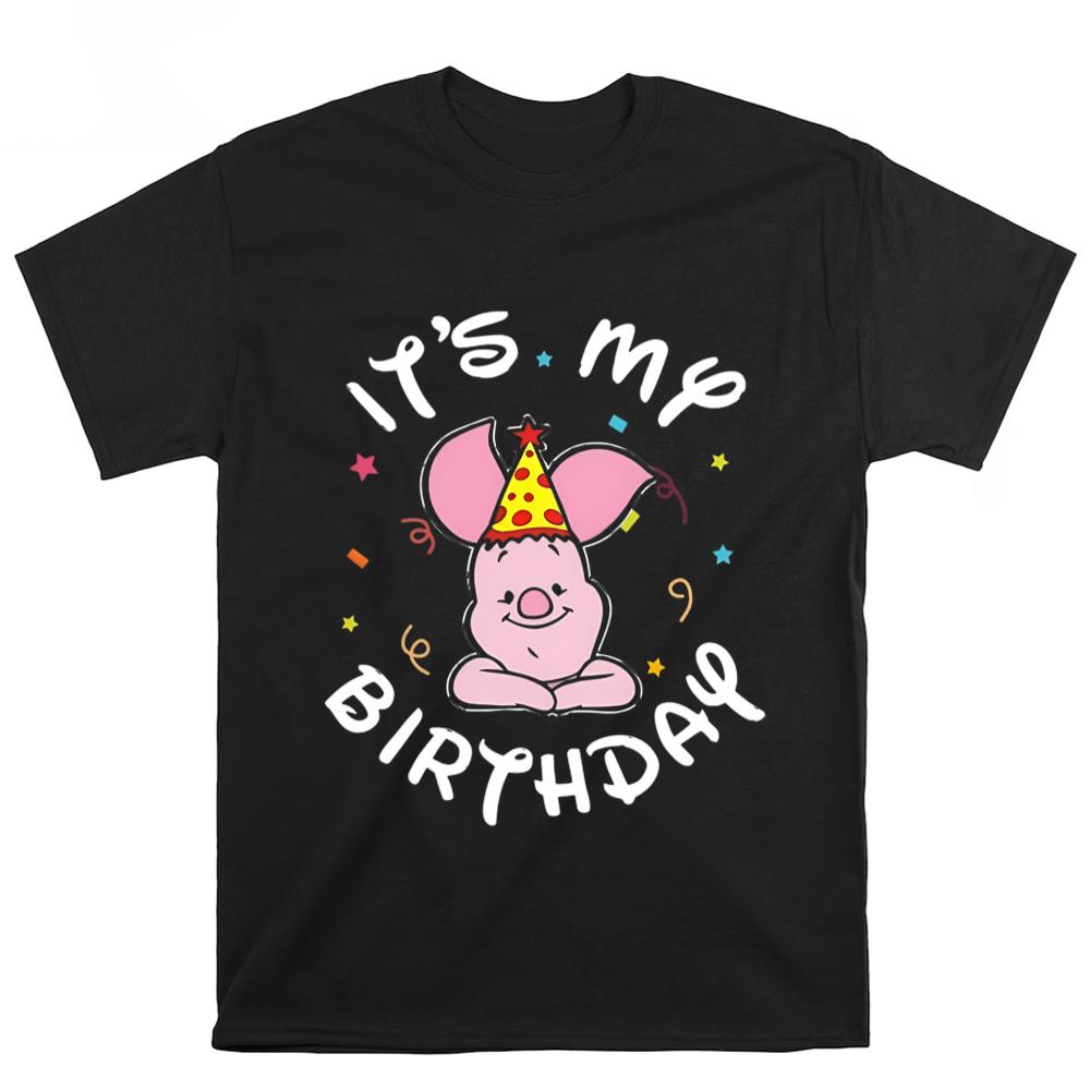 Piglet It's My Birthday Cute Piglet T-Shirt