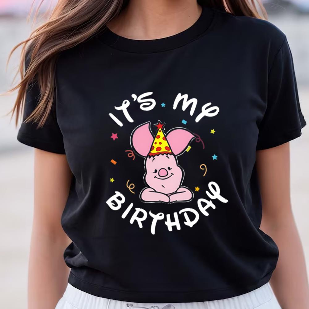 Piglet It’s My Birthday Cute Piglet T-Shirt