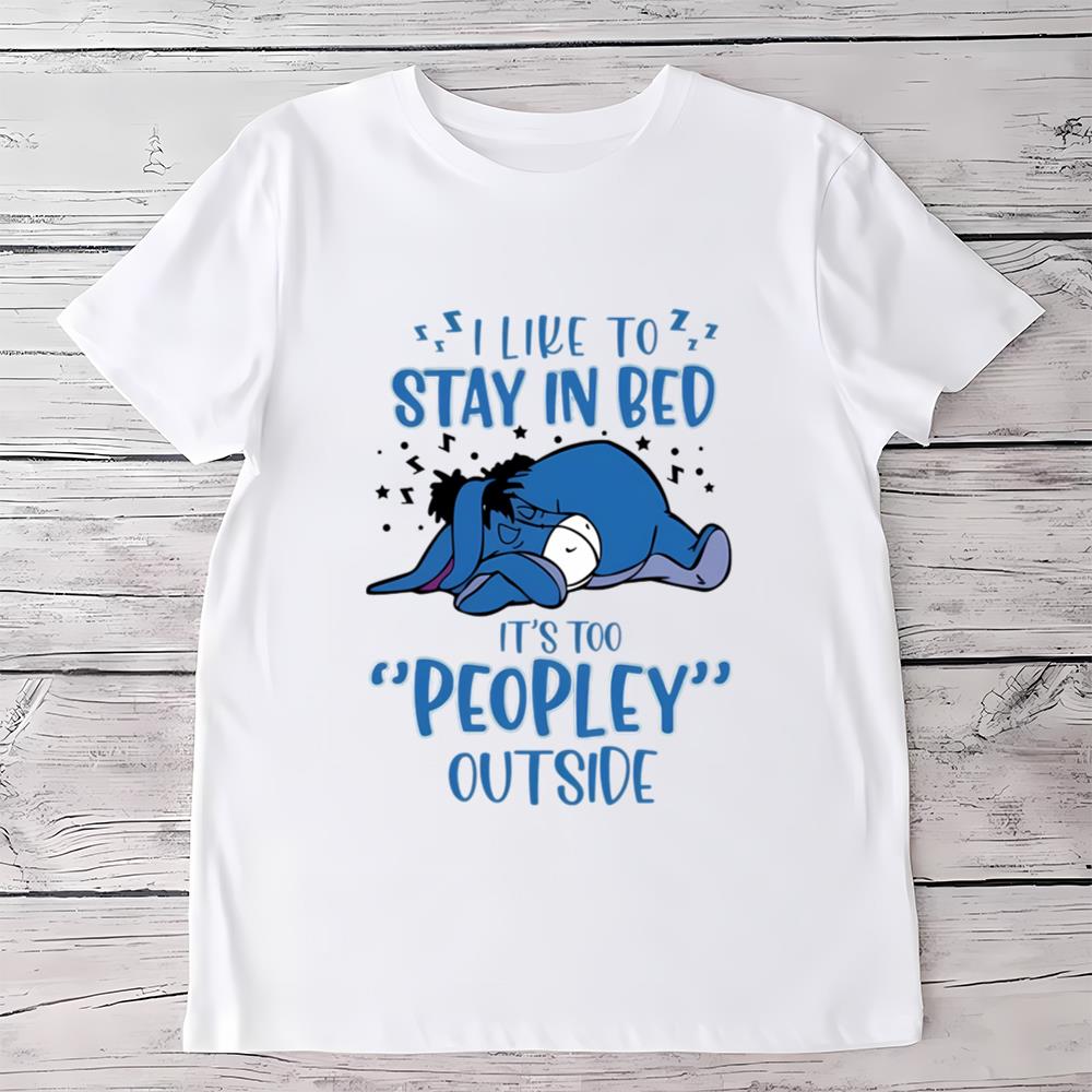 Winnie The Pooh Eeyore I Like To Stay In Bed T-Shirt
