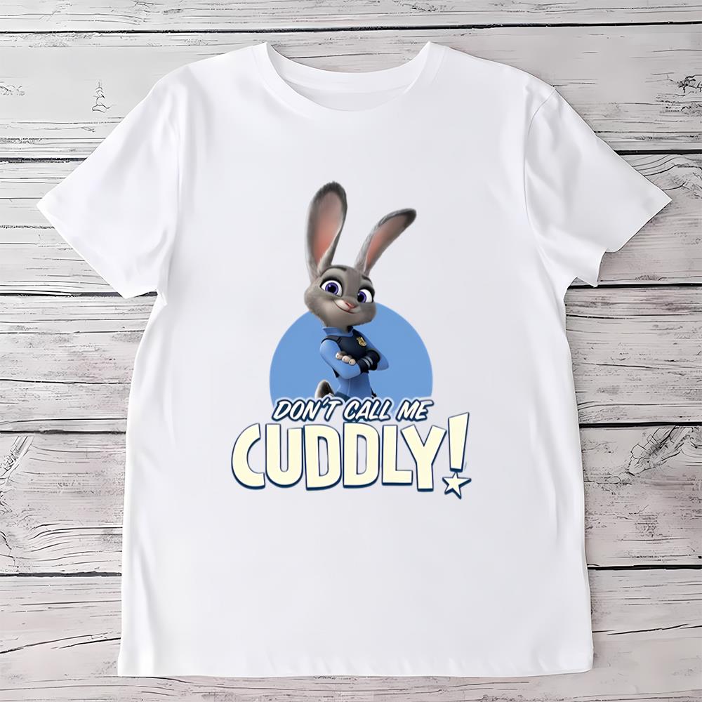 Zootopia Judy Don't Call Cuddly T Shirt